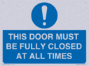 this-door-must-be-fully-closed-at-all-times~
